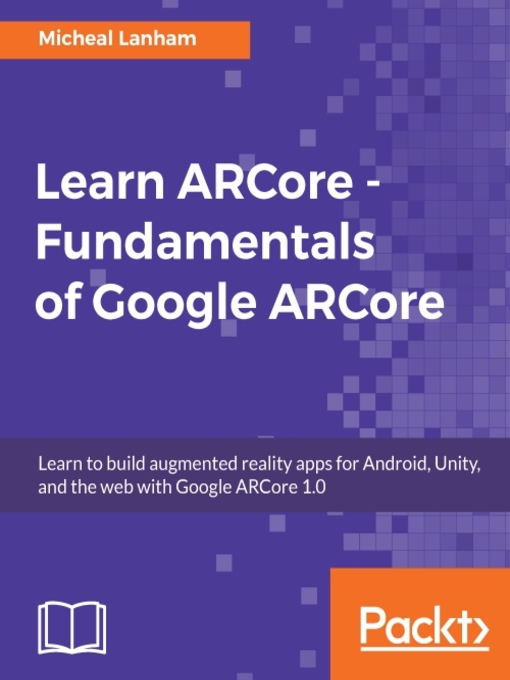 Cover image for Learn ARCore--Fundamentals of Google ARCore